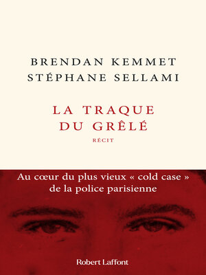 cover image of La Traque du grêlé--Au coeur du plus vieux " cold case " de la police parisienne